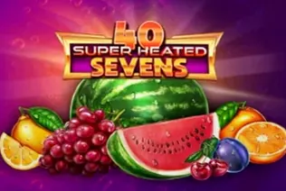 40 Super Heated Sevens