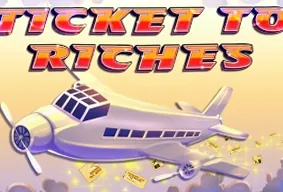 Ticket To Riches